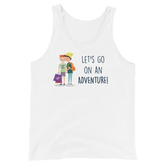 Let's Go On an Adventure Unisex Tank Top