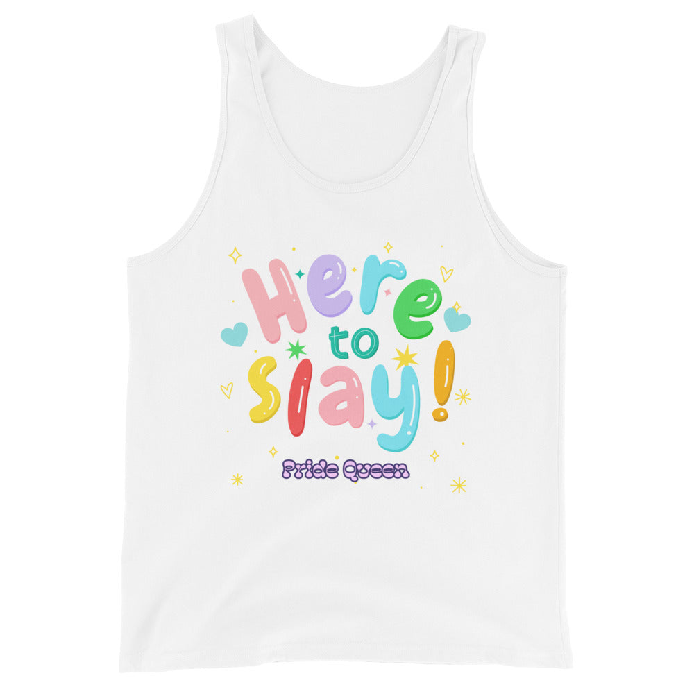 Here To Slay! Pride Queen Unisex Tank Top