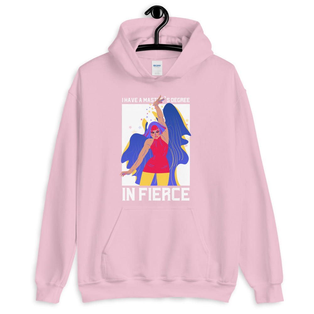 Master's Degree In Fierce Unisex Hoodie
