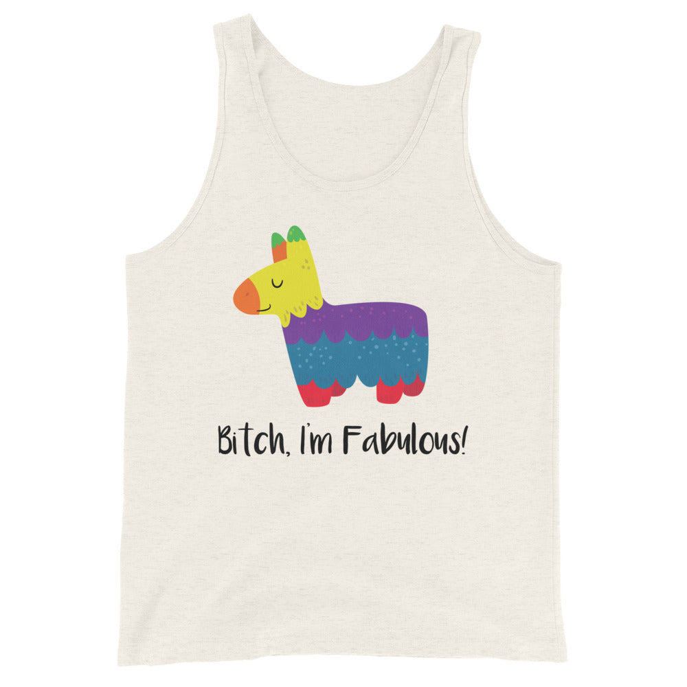 Bitch I'm Fabulous! Unisex Tank Top