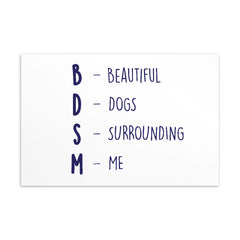 BDSM (Beautiful Dogs Surrounding Me) Postcard