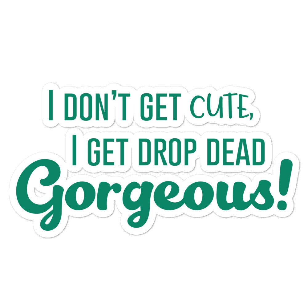 Drop Dead Gorgeous Bubble-Free Stickers