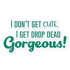 Drop Dead Gorgeous Bubble-Free Stickers
