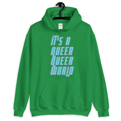 It's A Queer Queer World Unisex Hoodie