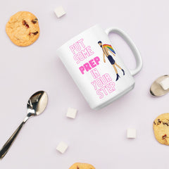Put Some Prep In Your Step Mug