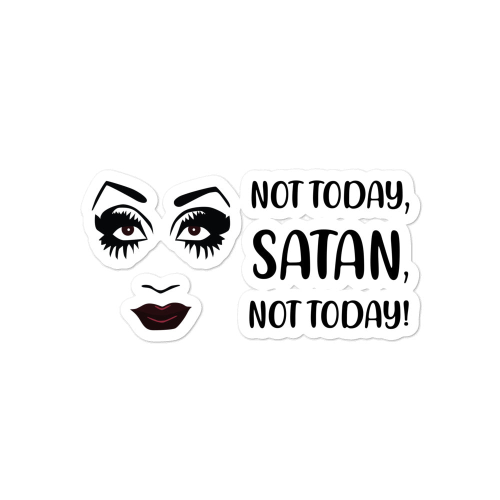 Not Today Satan Bubble-Free Stickers