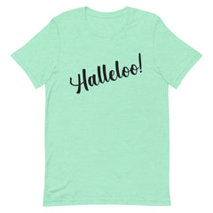 Halleloo! T-Shirt