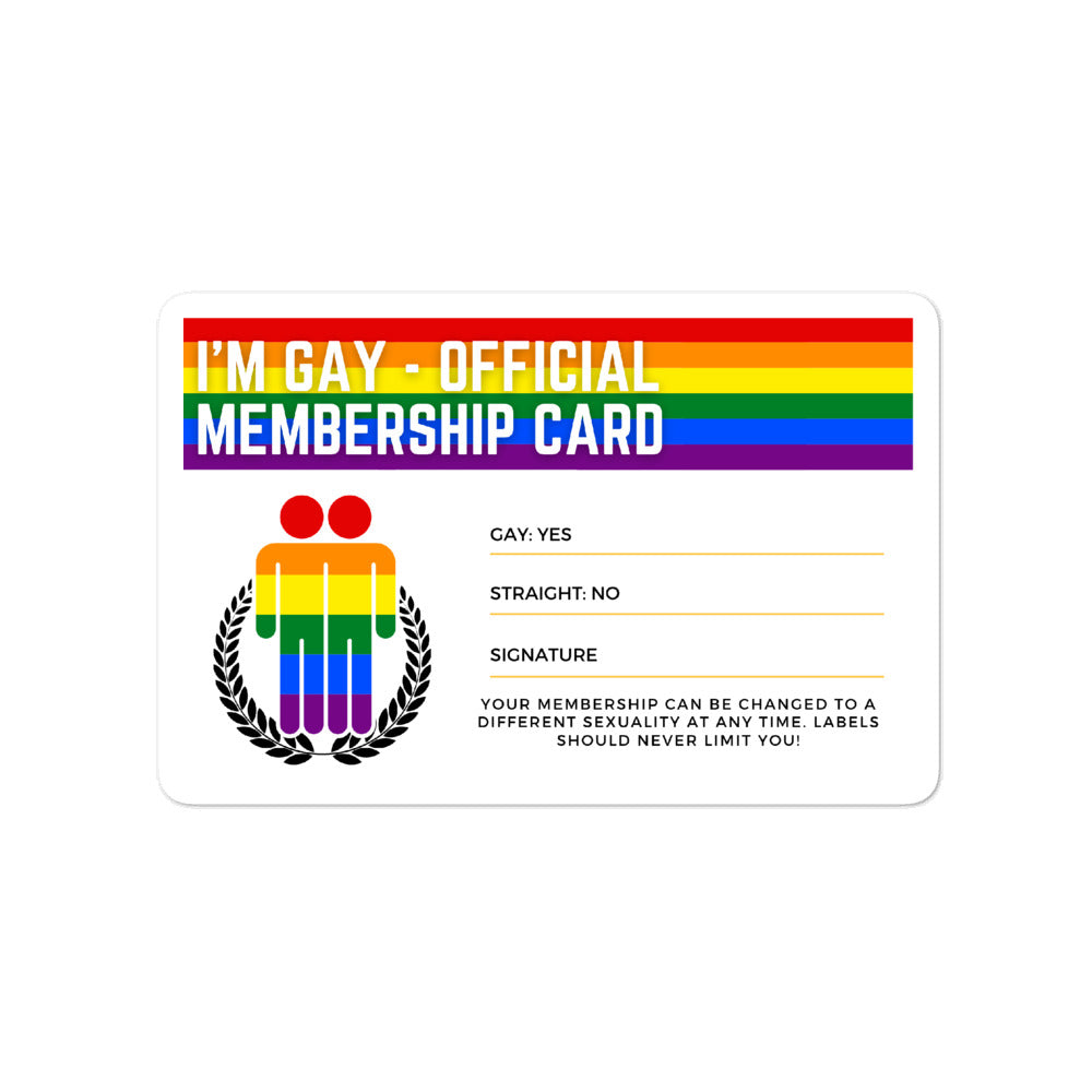 I'm Gay Official Lifetime Membership Bubble-Free Stickers