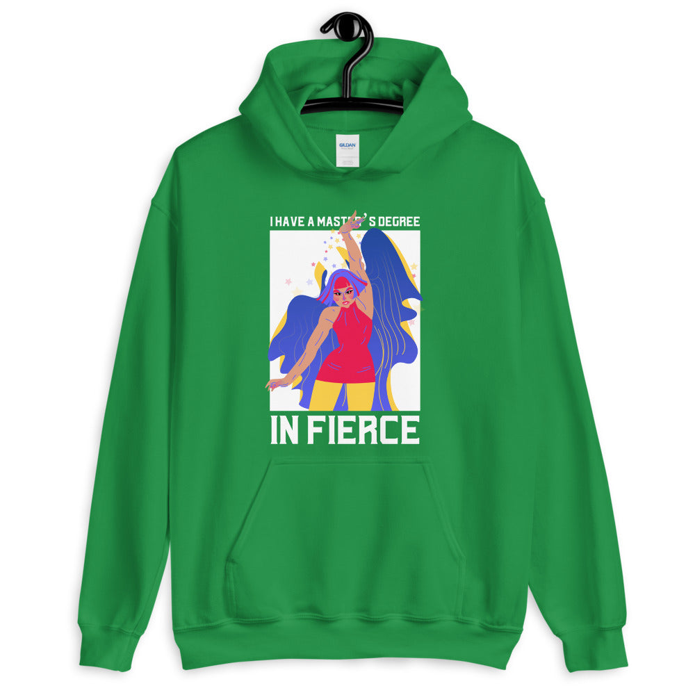 Master's Degree In Fierce Unisex Hoodie