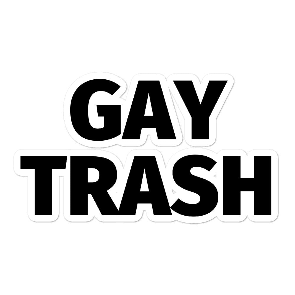 Gay Trash Bubble-Free Stickers