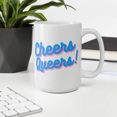 Cheers Queers! Mug