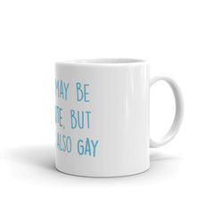 Cute But Gay Mug