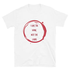 I Like The Wine Not The Label Pansexual T-Shirt