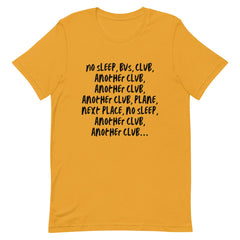 No Sleep, Bus, Club, Another Club T-Shirt