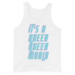 It's A Queer Queer World Unisex Tank Top