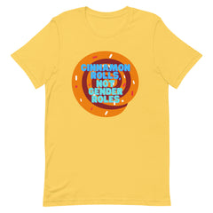 Cinnamon Rolls Not Gender Roles T-Shirt