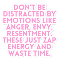 Don't Be Distracted By Emotions Bubble-Free Stickers