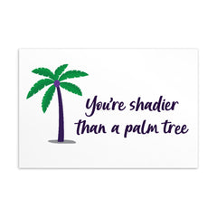 Shadier Than A Palm Tree Postcard