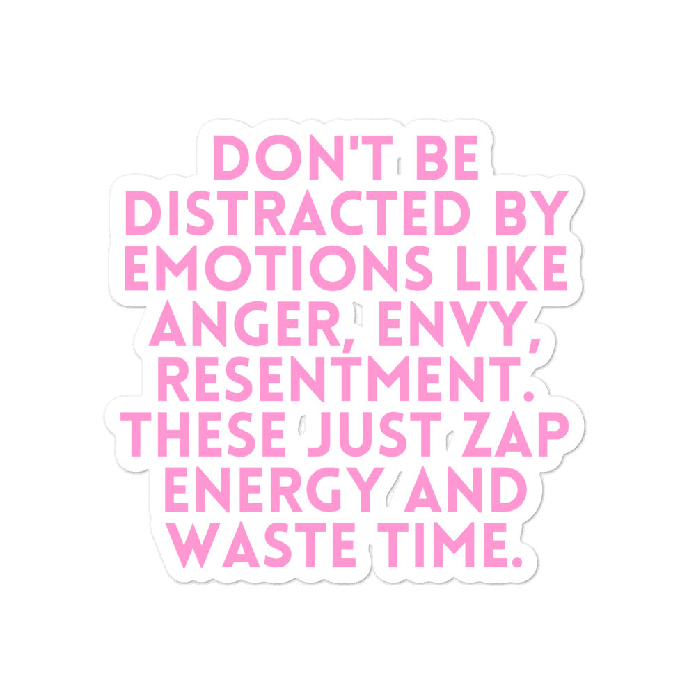 Don't Be Distracted By Emotions Bubble-Free Stickers