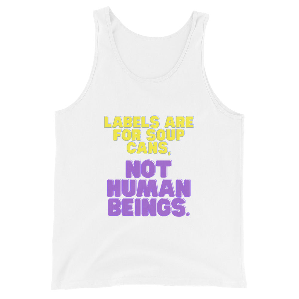 Labels Are For Soup Cans Unisex Tank Top