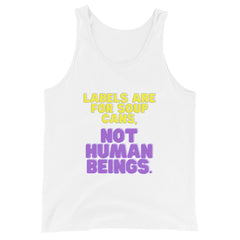 Labels Are For Soup Cans Unisex Tank Top