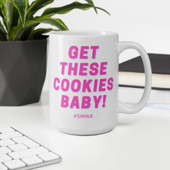 Get These Cookies Baby Mug