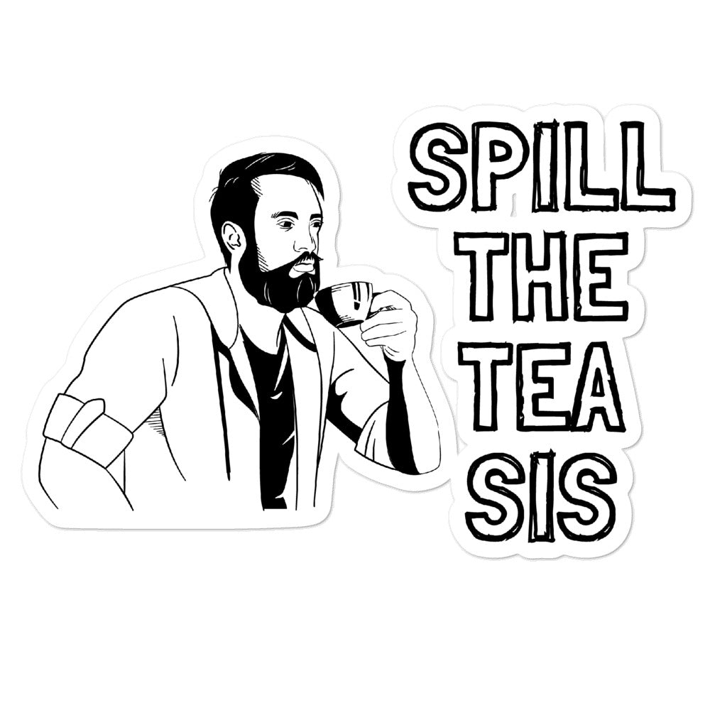 Spill The Tea Bubble-Free Stickers