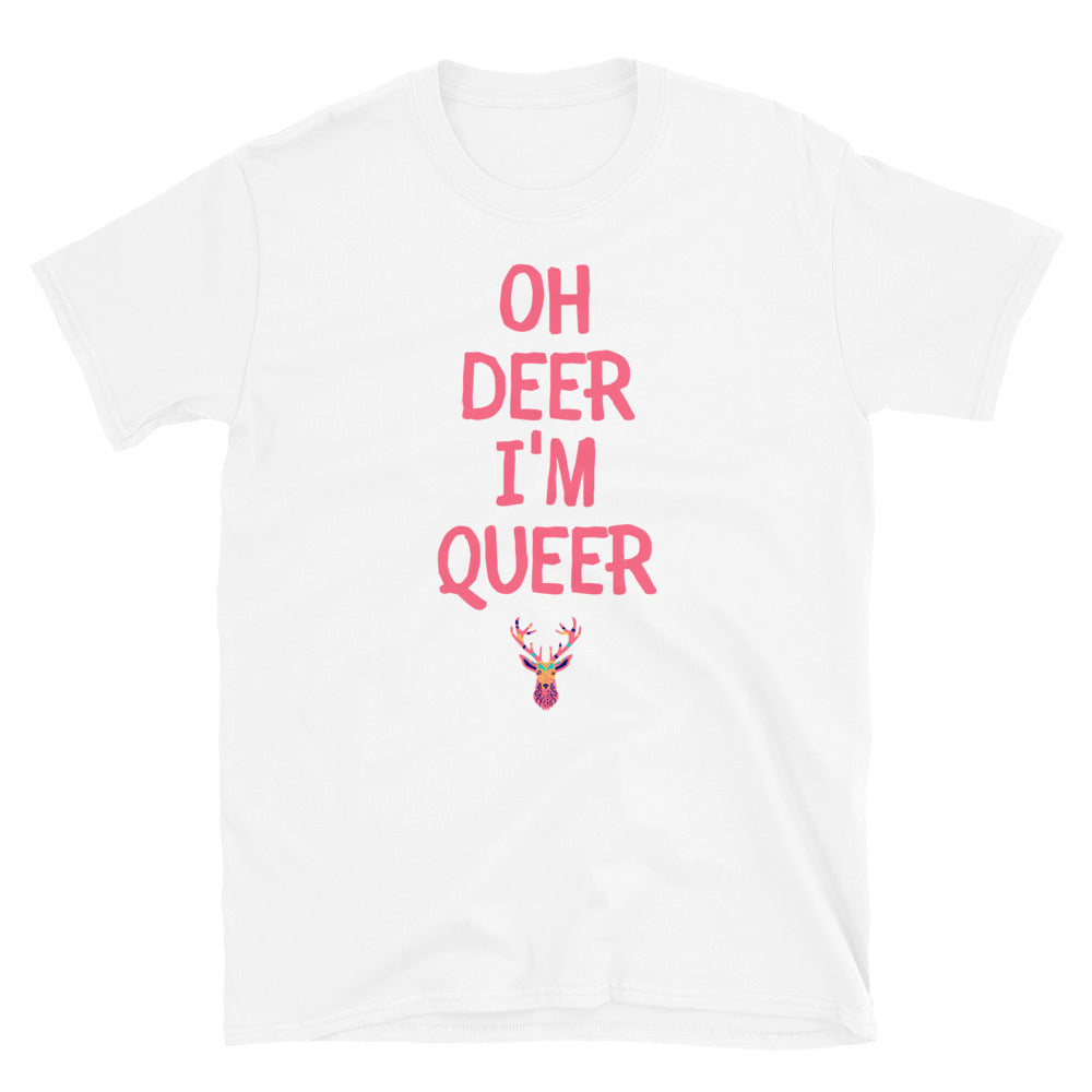 Oh Deer I'm Queer T-Shirt