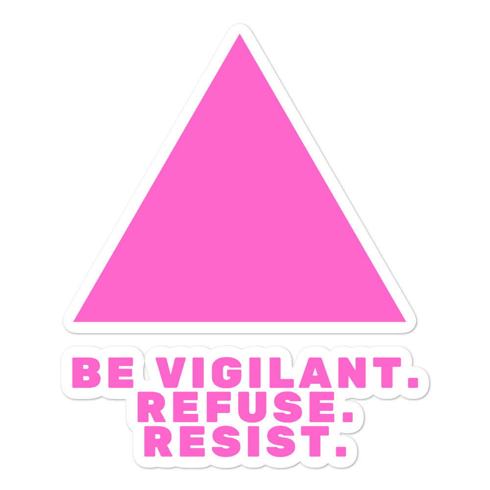Be Vigilant. Refuse. Resist. Bubble-Free Stickers