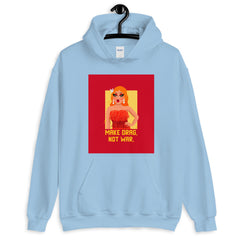 Make Drag Not War Unisex Hoodie