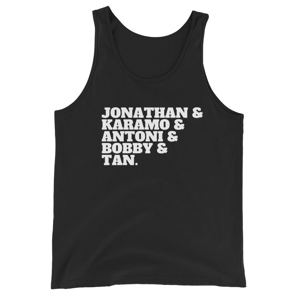 Jonathan & Karamo & Antoni & Bobby & Tan Unisex Tank Top