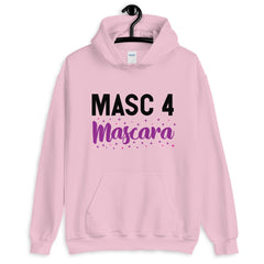 Masc 4 Mascara Unisex Hoodie