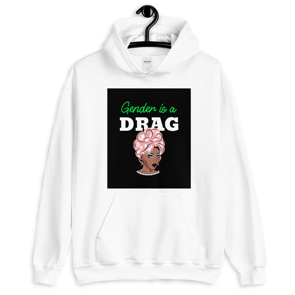 Gender Is A Drag Unisex Hoodie