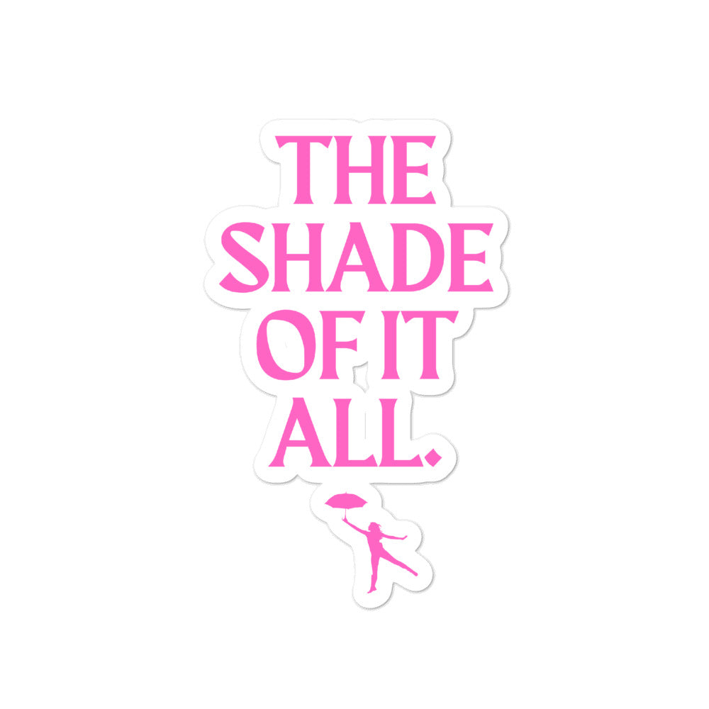 The Shade Of It All Bubble-Free Stickers