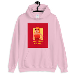 Make Drag Not War Unisex Hoodie
