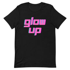 Glow Up T-Shirt