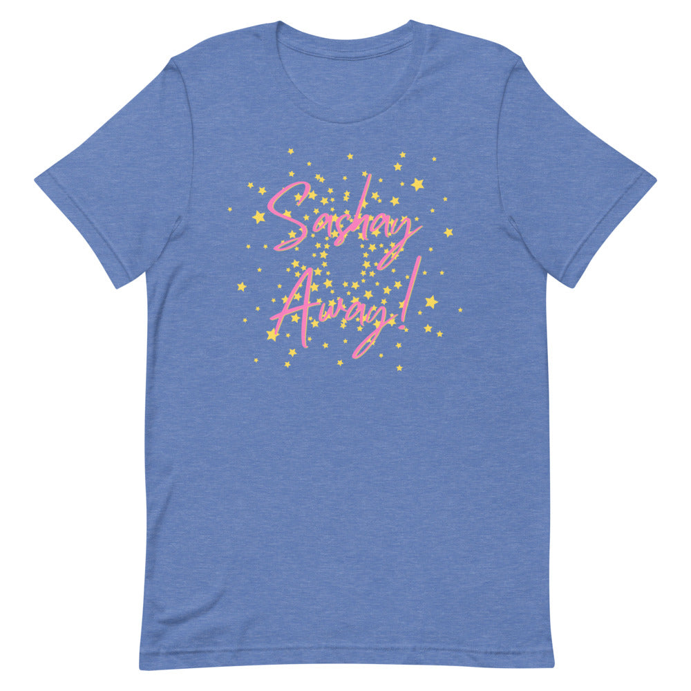 Sashay Away T-Shirt