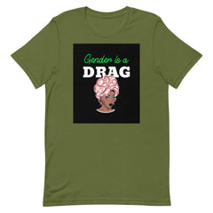 Gender Is A Drag T-Shirt