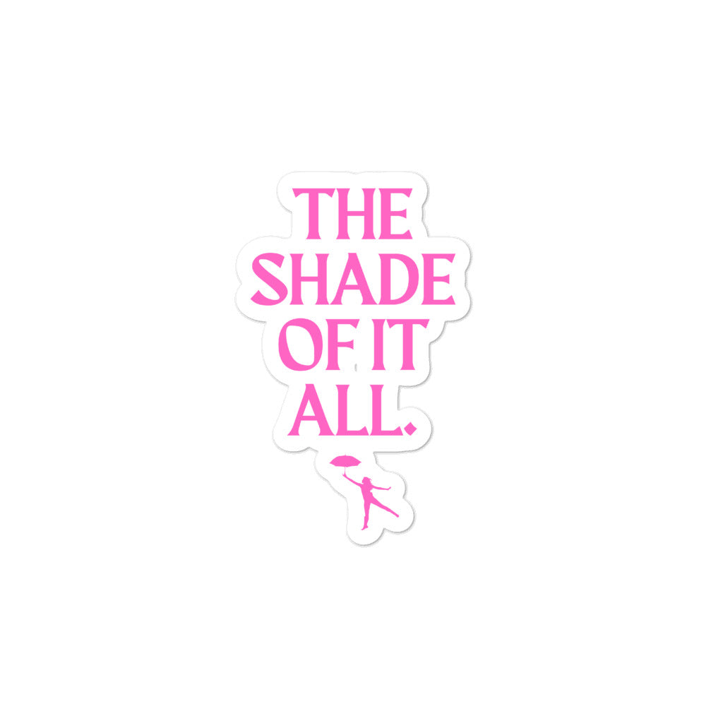 The Shade Of It All Bubble-Free Stickers