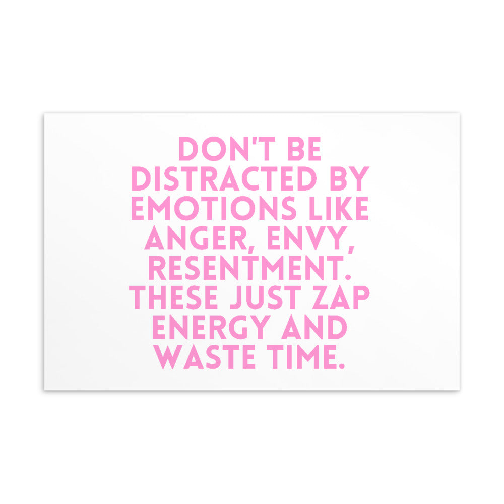 Don't Be Distracted By Emotions Postcard