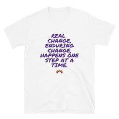 Real Change, Enduring Change T-Shirt