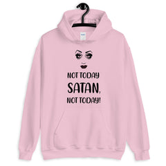 Not Today Satan Unisex Hoodie