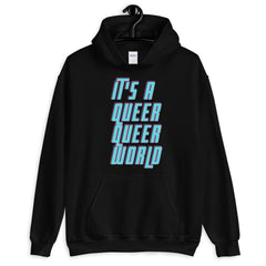It's A Queer Queer World Unisex Hoodie