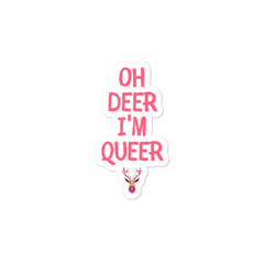 Oh Deer I'm Queer Bubble-Free Stickers