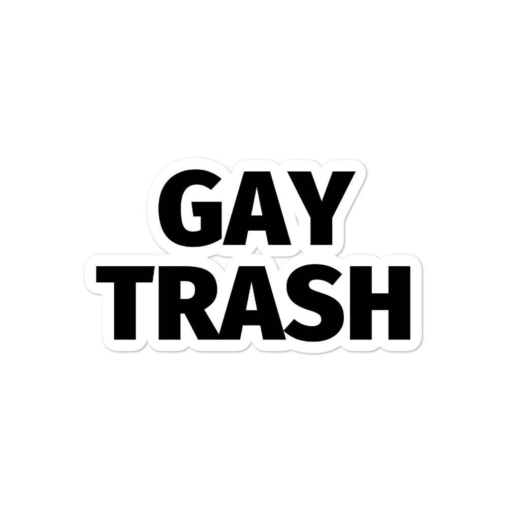 Gay Trash Bubble-Free Stickers