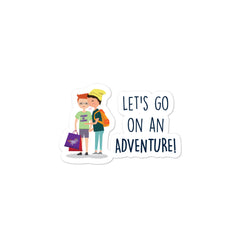 Let's Go On An Adventure Bubble-Free Stickers