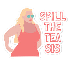 Spill The Tea Bubble-Free Stickers