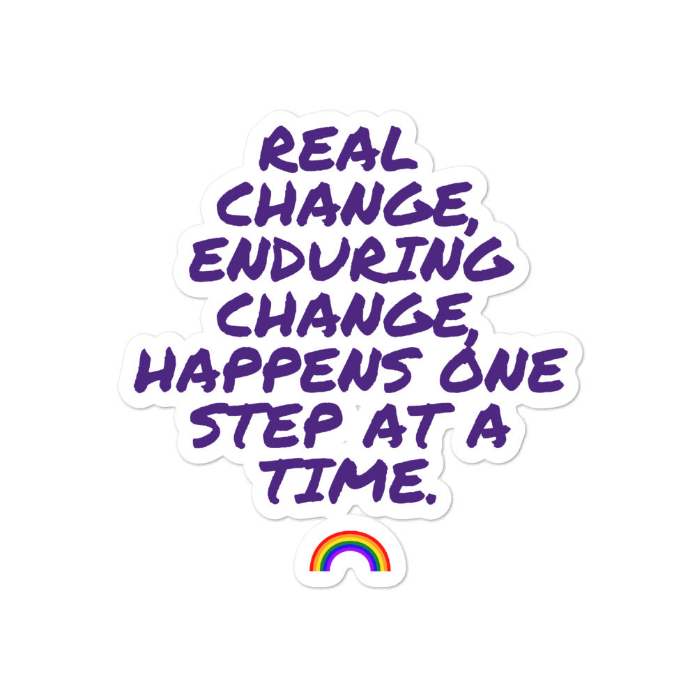 Real Change, Enduring Change Bubble-Free Stickers