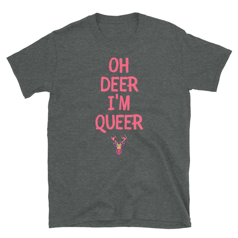 Oh Deer I'm Queer T-Shirt