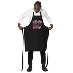 Don't Be Distracted By Emotions  Organic Cotton Apron